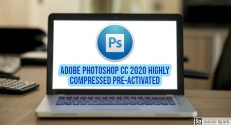 Adobe Photoshop CC 2020 Full Compressed Preactivated