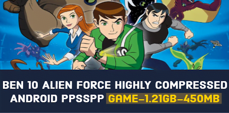 Ben 10 Alien Force Highly Compressed ppsspp Game 100% Working
